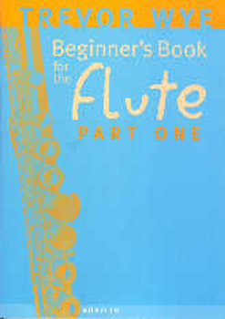 Wye Beginners Book For The Flute Part 1