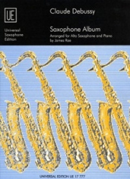 Debussy Saxophone Album Rae Alto Sax & Piano