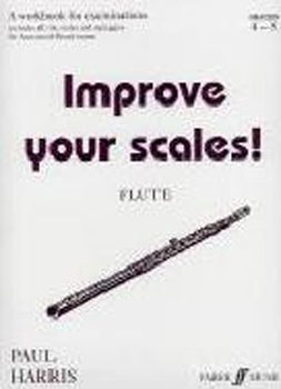 Improve Your Scales Flute Grades 4-5 Harris