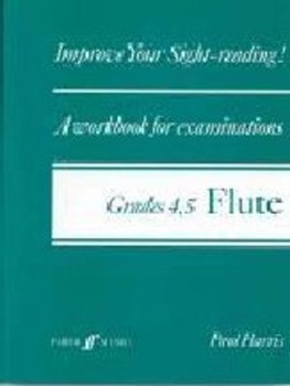 Improve Your Sight Reading Flute Grades 4-5