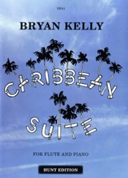 Kelly Caribbean Suite Flute & Piano