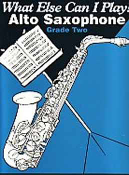 What Else Can I Play Alto Saxophone Grade 2