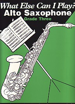 What Else Can I Play Alto Saxophone Grade 3