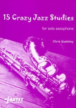 15 Crazy Jazz Studies Gumbley Solo Sax