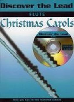 Discover The Lead Christmas Carols Flute Book & Cd