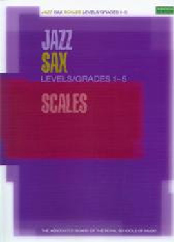 Jazz Sax Scales Grades 1-5 Abrsm