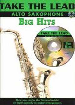 Take The Lead Big Hits Alto Saxophone Book & Cd