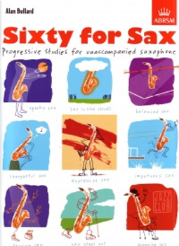 Sixty For Sax Bullard unaccompanied Bb/Eb
