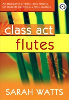 Class Act Flutes Watts Student Book & Cd
