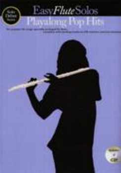 Solo Debut Pop Hits Easy Playalong Flute + Cd