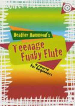 Teenage Funky Flute Hammond Pupils Book & Cd
