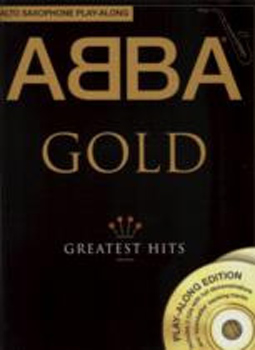 Abba Gold Greatest Hits Alto Sax Play-Along Bk&Cd