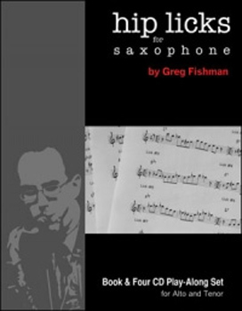 Hip Licks For Saxophone Fishman Book & 4 Cds