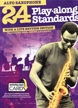 24 Play Along Standards + Rhythm Section Alto Sax