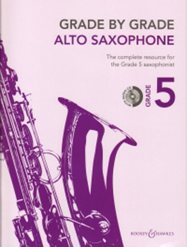 Grade By Grade Alto Saxophone Grade 5 Way + Cd