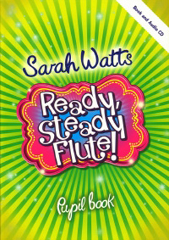 Ready Steady Flute Watts Pupil Book + Cd