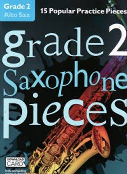 Grade 2 Saxophone Pieces Alto + online