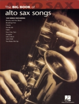 Big Book Of Alto Sax Songs Solo Saxophone