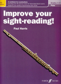 Improve Your Sight Reading Flute Grades 4-5 New Edition