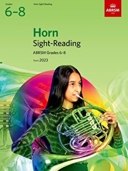 Sight-reading Horn Grades 6-8 2023 Abrsm