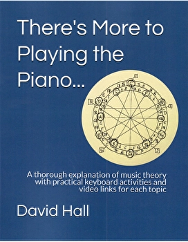 There's More To Playing The Piano... (Book 1)
